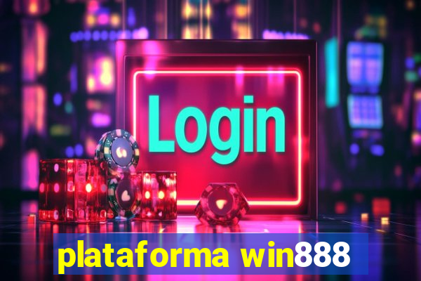 plataforma win888